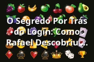 O Segredo Por Trás do Login: Como Rafael Descobriu a Experiência iiBRA 🎰